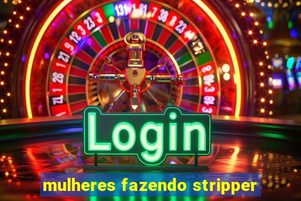 mulheres fazendo stripper